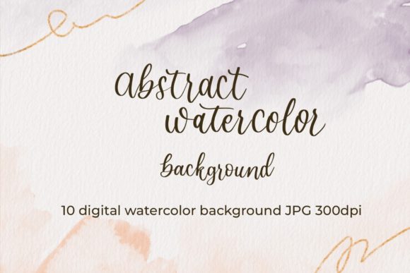 10 Abstract Watercolor Paper and Illustrations